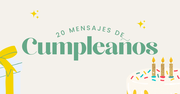20 mensajes para Felicitar en cumpleaños